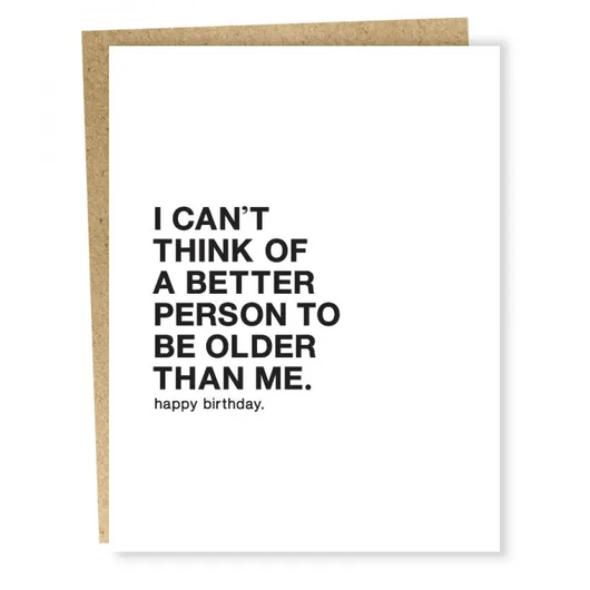 Sapling Press Funny Birthday Card Older Than Me - Rude Letterpress