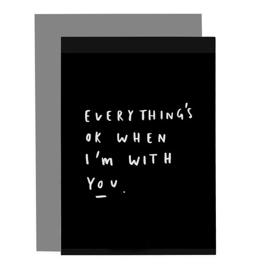 Old English Company romantic Valentine’s card with Everything’s OK in white on black