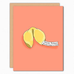 Funny Birthday Card. You're Fucked Fortune Cookie Birthday Card for Friend Coworker Cousin Sister Brother