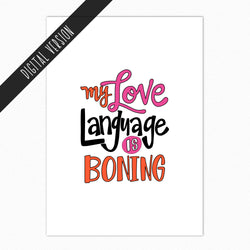 My Love Language Is Boning Free Printable Card