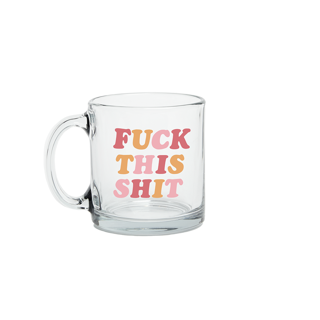 Funny Glass Mug Funny Coffee Mug Funny T For Coworker Fuck This