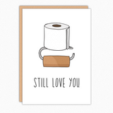 Funny Anniversary Card For Husband Wife Girlfriend Boyfriend. Funny toilet paper cardLove Card Still love you