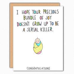Funny Baby Congrats Card. Welcome Baby Card. New Mom Greeting Card. Bundle of Joy Serial Killer