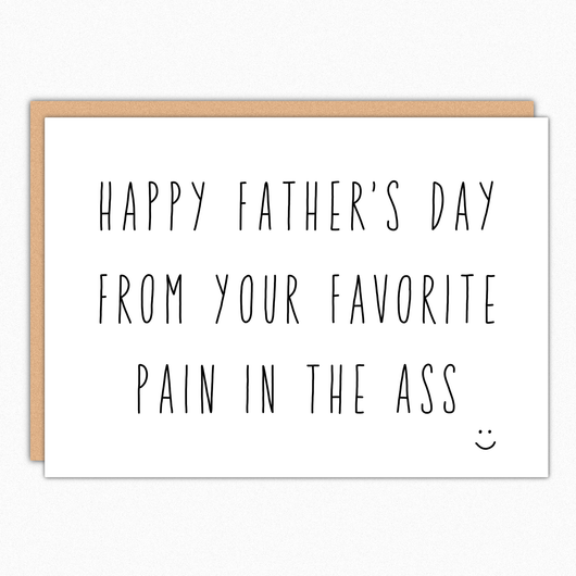 happy father's day card funny fathers day card from son from daughter favorite pain in the ass popular wholesale greeting cards