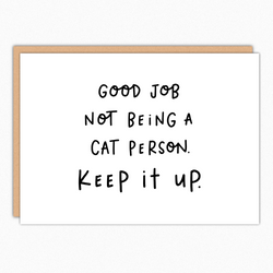 Funny Dog Birthday Card - Good Job Not a Cat Person, Keep It Up - 5