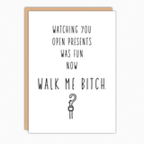 Funny dog card for holiday or birthday, Walk Me Bitch, sassy pet gift for dog lover