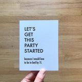 Funny Birthday Card For Friend. Rude Birthday Card. Adult Humor Greeting Card. Let's get this party started