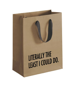 Least I Could Do Funny Gift Bag