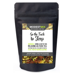 Funny Gifts For Her. For Him. Funny Loose Leaf Tea go the fuck to sleep