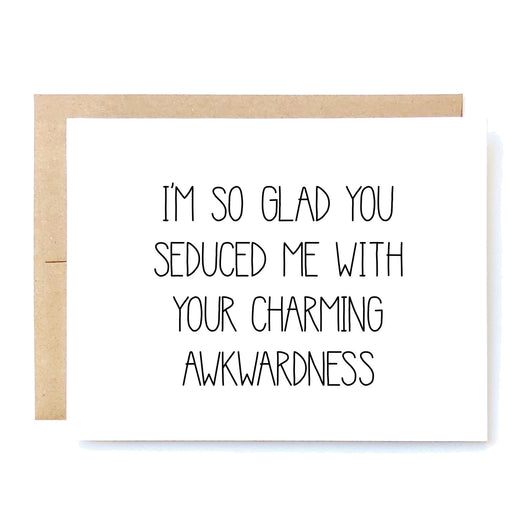 Funny Valentines Day Card - Valentine's Day Card - Valentine's Day Boyfriend - Charming Awkwardness.