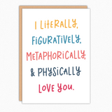 Unique Love Card. Anniversary Card For Boyfriend Girlfriend Husband Wife. Boyfriend Birthday Card. Cards For Her. Literally Figuratively