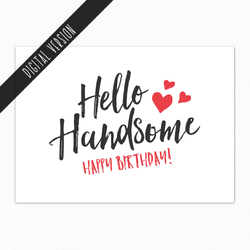 birthday card for him for boyfriend hello handsome red printable card digital download in a nutshell