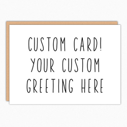 Custom Greeting Card IN411