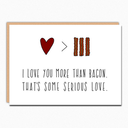 I Love You More Than Bacon IN029