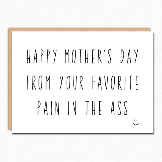 funny mothers day card gift from son from daughter favorite pain in the ass popular wholesale greeting cards