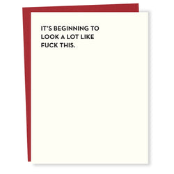 Sapling Press funny Christmas card with It’s beginning to look a lot like fuck this in top left corner