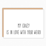 My Crazy Is In Love With Your Weird IN044