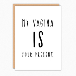 Naughty Valentines Day Card. Birthday Card Boyfriend. Birthday Card Girlfriend. Card For Him. Card For Her. My Vagina IS Your Present Greeting Card